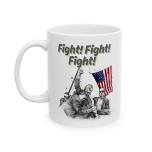 Trump Fight! Fight! Fight! - Ceramic Mug (White, 11oz)